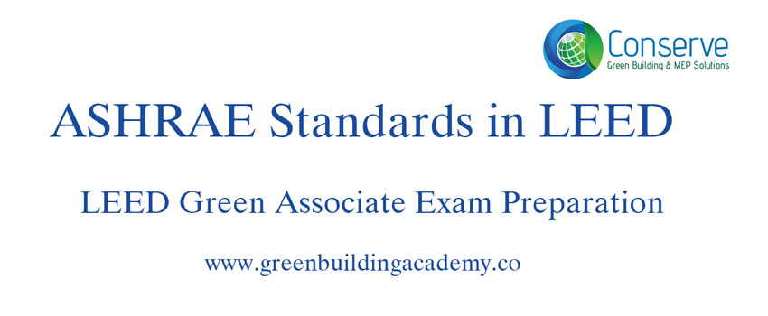 ASHRAE Standards in LEED